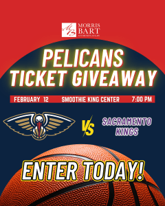 Morris Bart Pelicans vs. Kings Ticket Giveaway